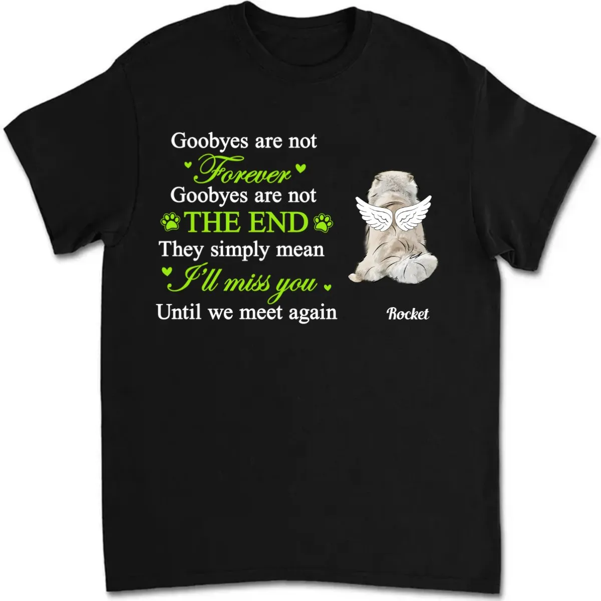 Dog Lovers - Goodbyes Are Not Forever - Personalized Unisex T-shirt