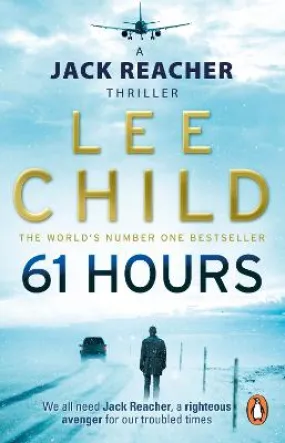 Lee Child: 61 Hours: (Jack Reacher 14) [2010] paperback